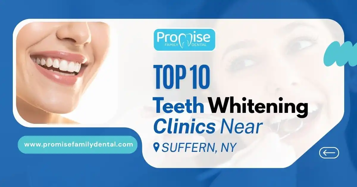 Top 10 Teeth Whitening Clinics Near Suffern, NY