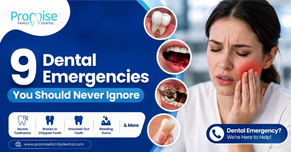 9 Dental Emergencies You Should Never Ignore
